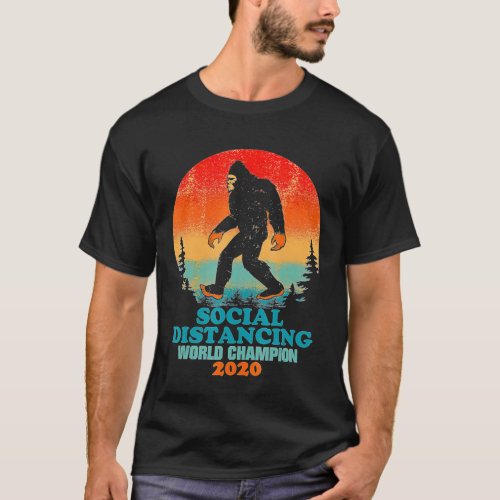 Funny Bigfoot Social Distancing World Champion  T_Shirt