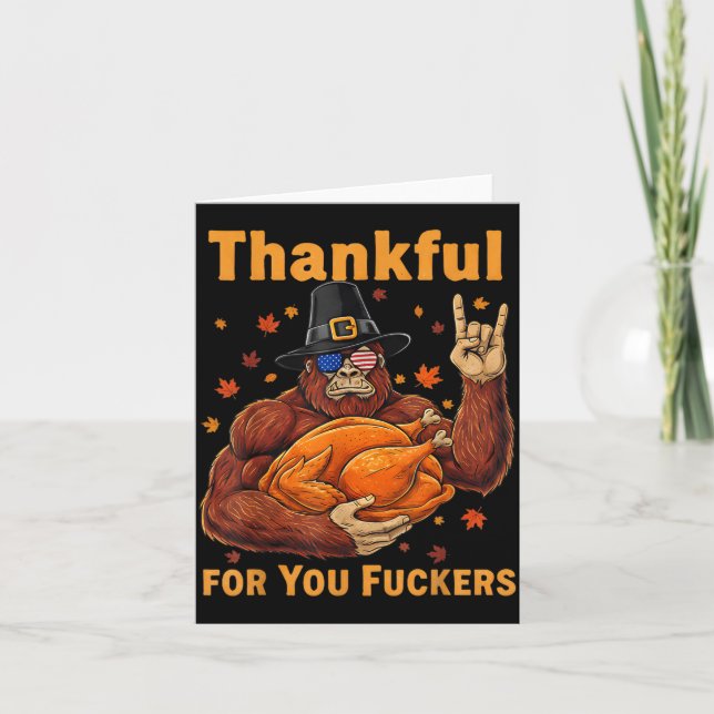 Funny Bigfoot Thanksgiving Thankful For You Forers Card (Front)