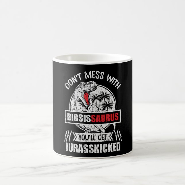 Funny BigSisSaurus Dinosaur Big Sister Gift Coffee Mug (Center)