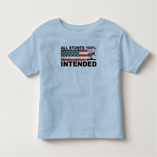 Funny Bike All Stunts Intended, I do My Own Stunts Toddler T-shirt