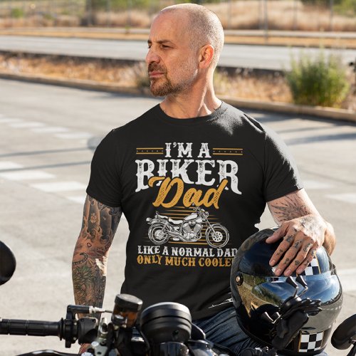 Funny Biker Dad Saying Motorcycle Fathers Day T_Shirt