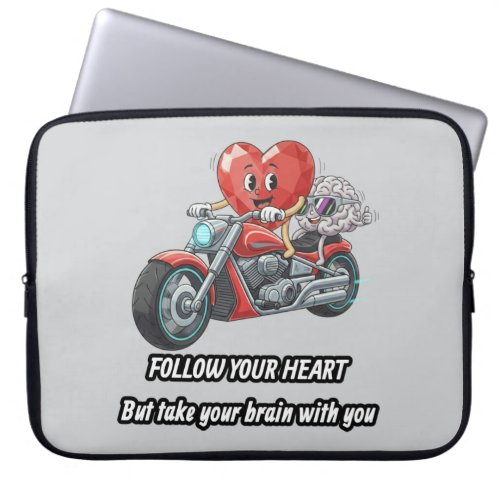 Funny biker heart follow your heart quote  laptop sleeve