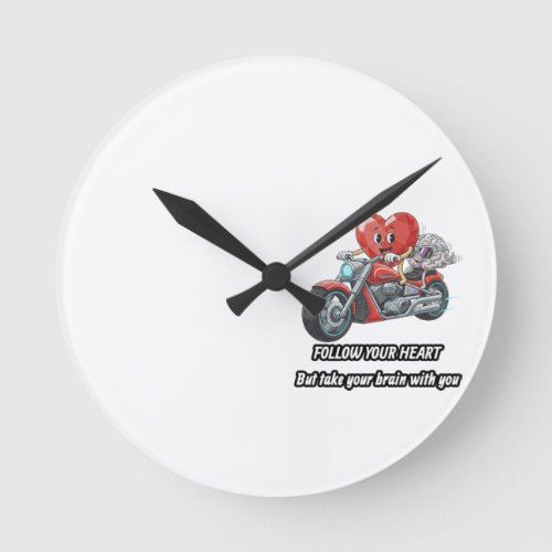 Funny biker heart follow your heart quote  round clock