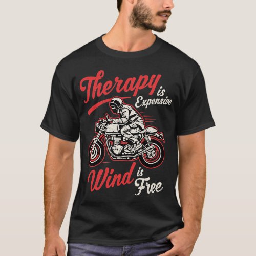 Funny Biker Quotes Motorcycle Rider Saying T_Shirt