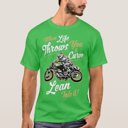 Funny Biker Quotes Sarcastic Motorcycle Rider Gift T_Shirt