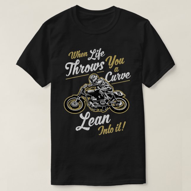 Funny Biker Quotes Sarcastic Motorcycle Rider Gift T-Shirt (Design Front)