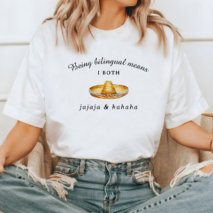 Funny Bilingual Jajaja & Hahaha Spanish English T-Shirt