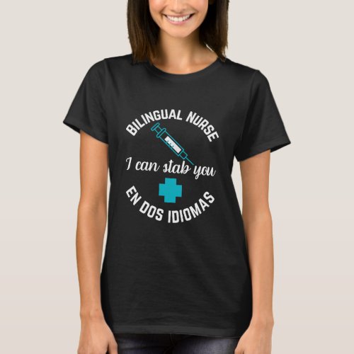 Funny Bilingual Nurse English Spanish ED Med Surg T_Shirt