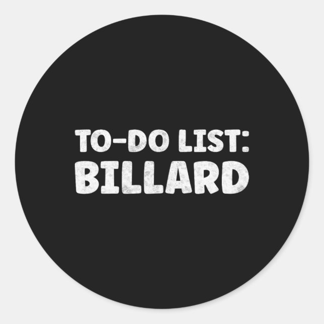 Funny Billard Lover Quotes Indoor Pool &amp; Billi Classic Round Sticker (Front)