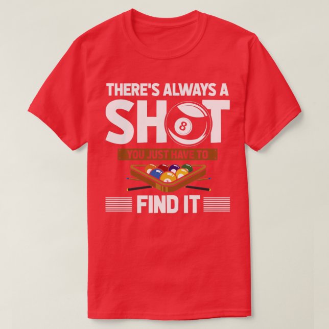 Funny Billard Quote Eight Ball Shot  T-Shirt (Design Front)
