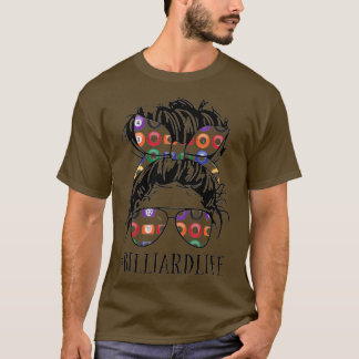 Funny Billiard Life for Pool Players League Womens T-Shirt
