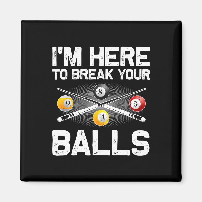 Funny Billiards Art For Men Women Billiard Lover P Magnet (Front)