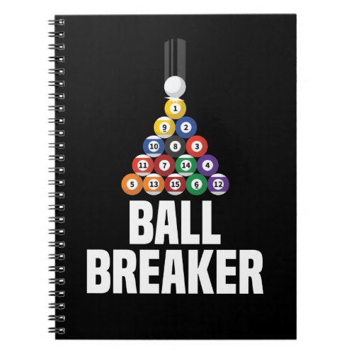 Funny Billiards Ball Breaker Pool Pun Apparel Notebook