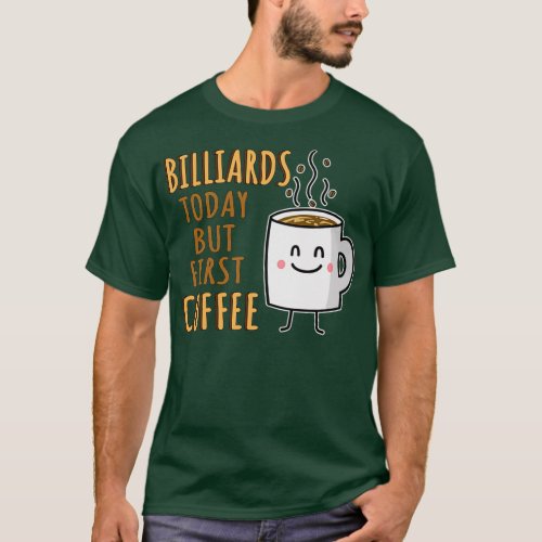 Funny Billiards Humor T_Shirt