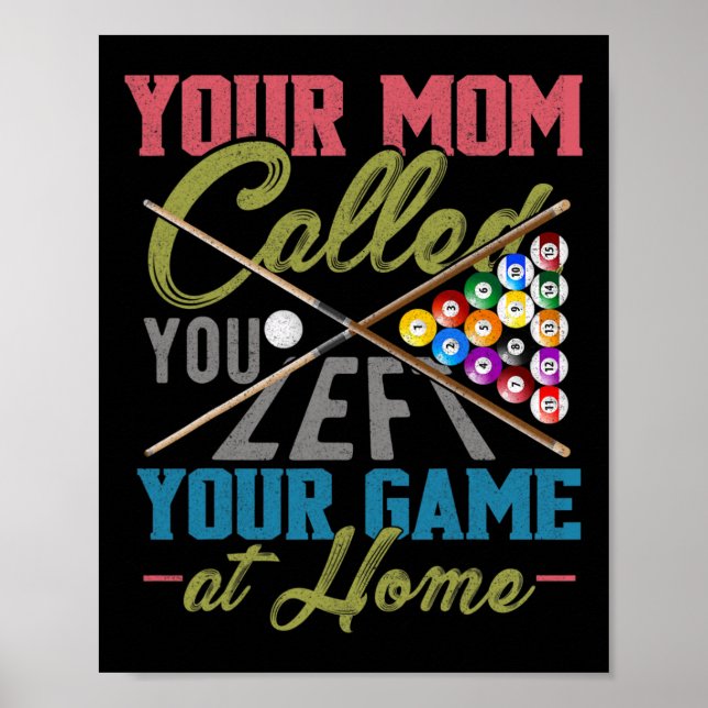 Funny Billiards Pool Cue Shirt Funny Pool Billiard Poster (Front)