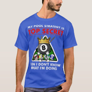 Funny Billiards Pool Design For Men Women Pool Pla T-Shirt