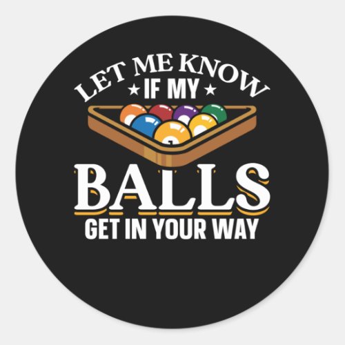 Funny Billiards Quotes Pool Players Classic Round Sticker