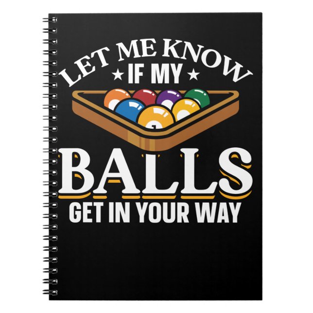 Funny Billiards Quotes Pool Players Notebook (Front)