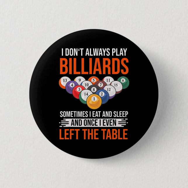 Funny Billiards Saying With Pool Table For Billiar Button (Front)