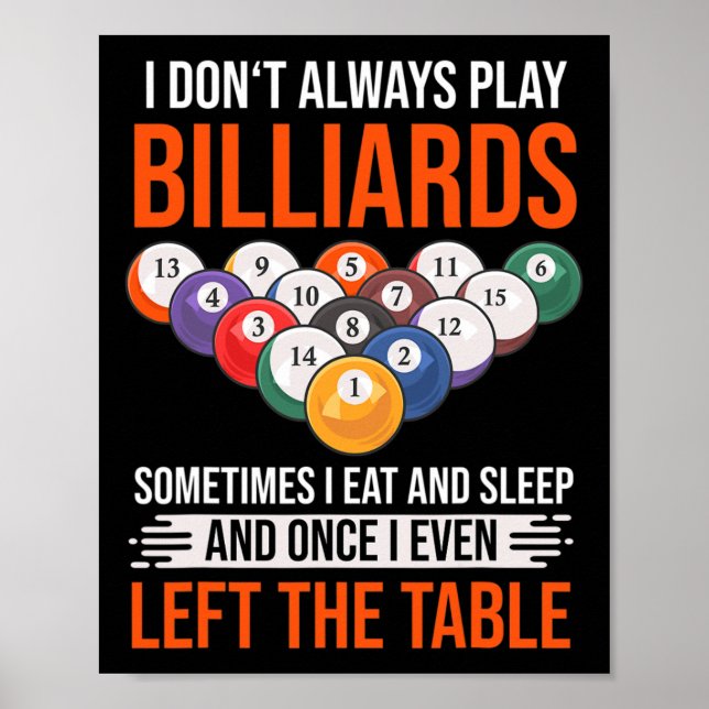 Funny Billiards Saying With Pool Table For Billiar Poster (Front)