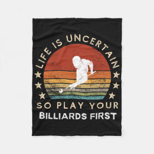 Funny Billiards Slogan Tee - Embrace Life's Uncert Fleece Blanket