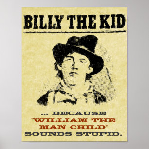 Funny Billy the Kid "Wanted" Poster