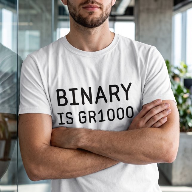 Funny Binary Is GR8 T-Shirt - A Pun for Math Nerds (Creator Uploaded)