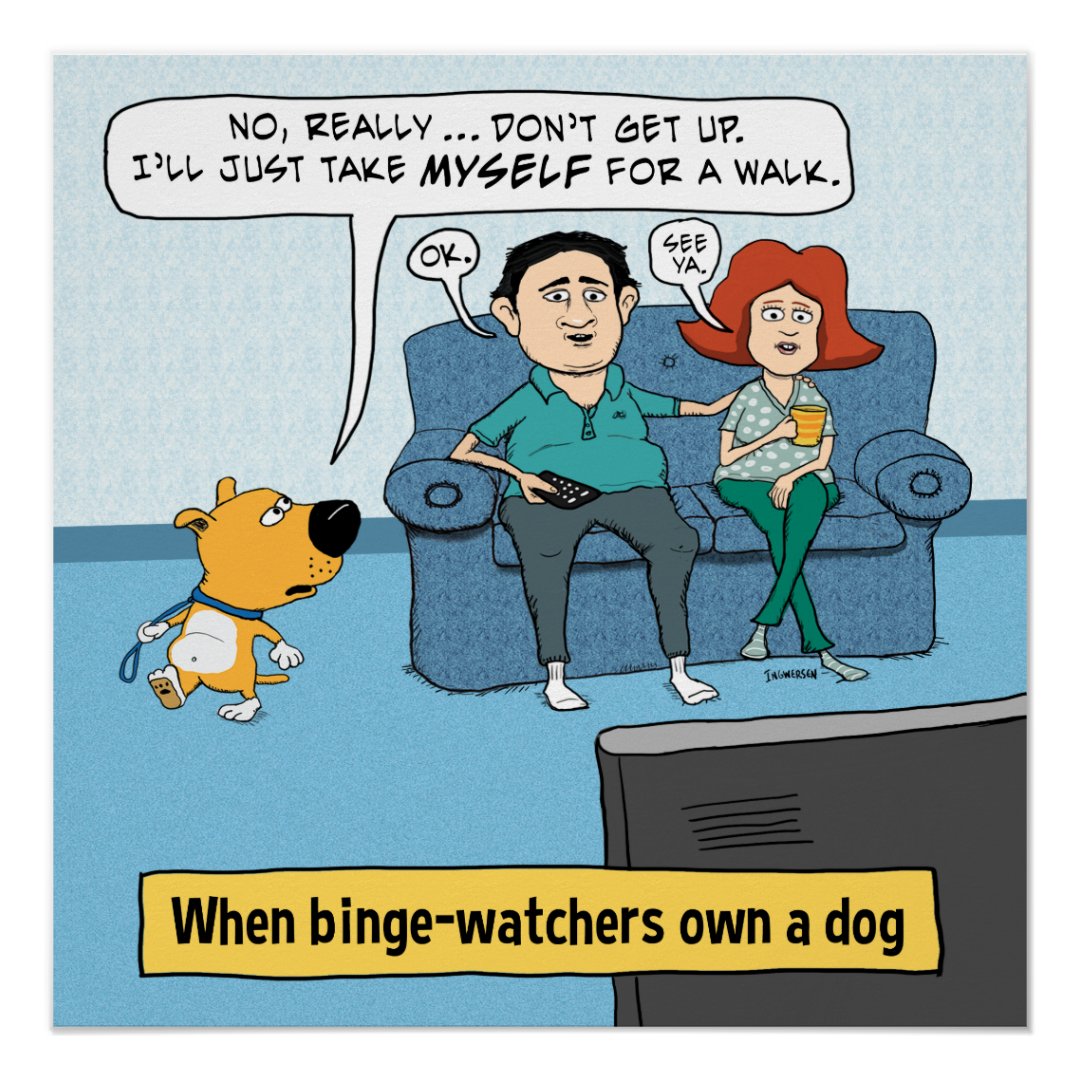 Funny Binge Watchers and Their Dog Poster | Zazzle