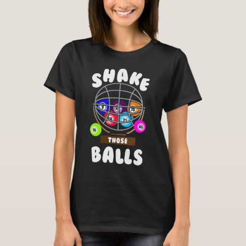 Funny Bingo Gambling Joke Bingo T_Shirt
