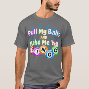 Funny Bingo King Make Me Yell Bingo design graphic T-Shirt