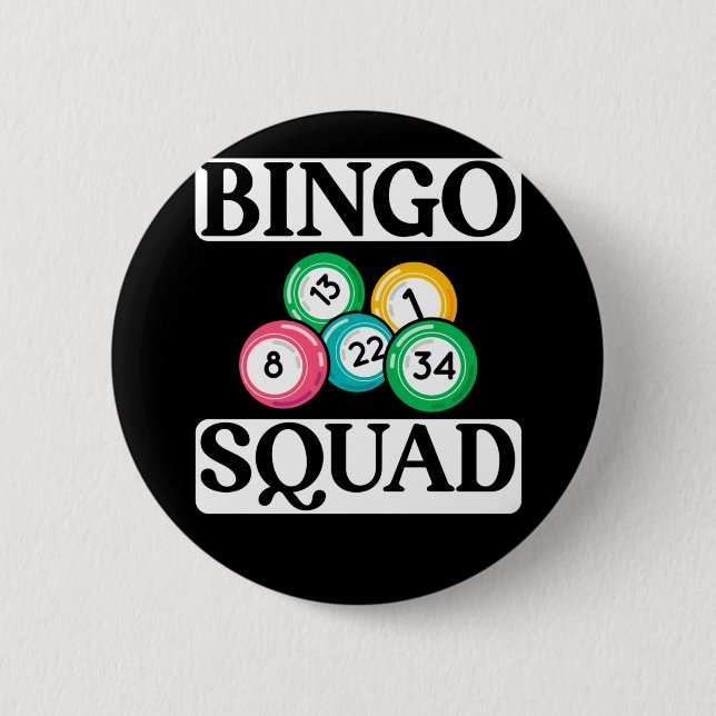 Funny Bingo Squad Saying Bingo Button (Front)