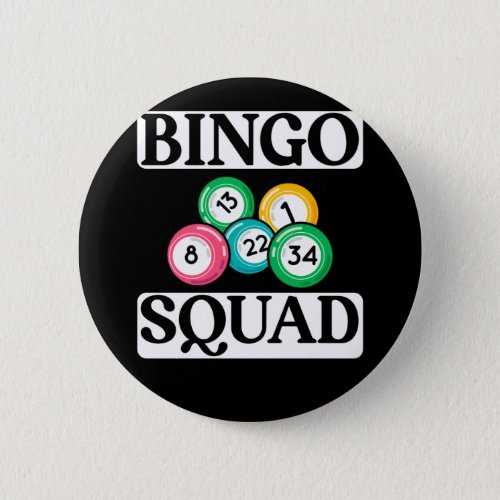 Funny Bingo Squad Saying Bingo Button