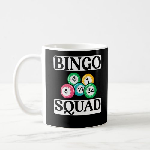 Funny Bingo Squad Saying Bingo Coffee Mug