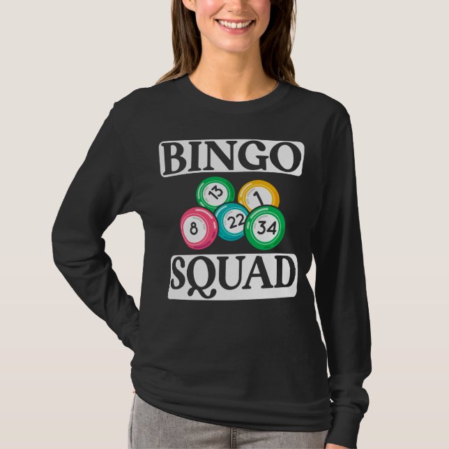 Funny Bingo Squad Saying Bingo T-Shirt (Front)