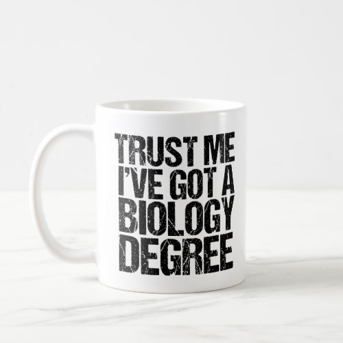 Funny Biology Major Graduation Bio Teacher Gift Coffee Mug