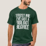 Funny Biology Major Graduation Biologist Humor T-Shirt