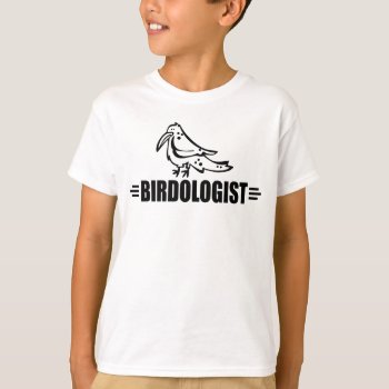 Funny Bird Birding Birder Birdwatching Birdwatcher T-shirt by OlogistShop at Zazzle