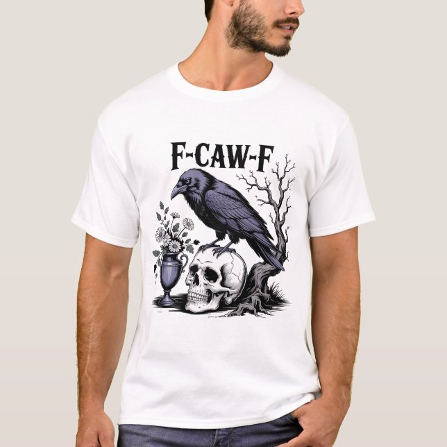 funny Bird Black Crow f-caw-f skull T-Shirt (Front)