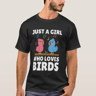 Funny Bird Lover Art For Girls Women Kids Bird Ani T-Shirt