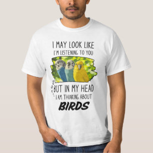 Funny Bird Lover  T-Shirt