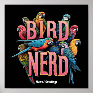 Funny Bird Nerd Design for Bird Watchers and Lover Poster