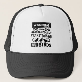 Funny bird watching bird watcher warning trucker hat