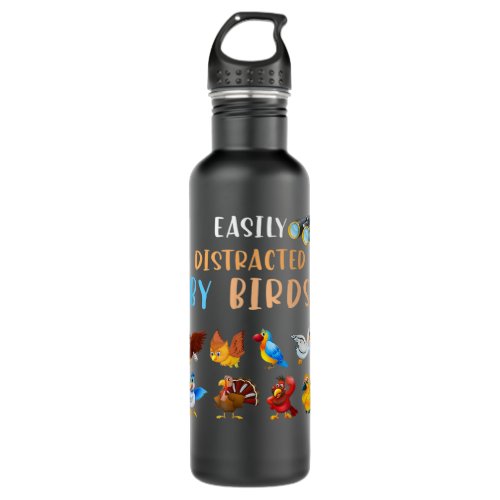 Funny Bird Watching Easily Distracted By Birds Bir Stainless Steel Water Bottle