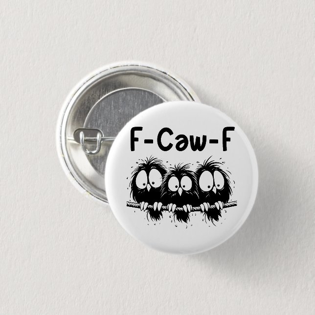 "funny birds" "sarcastic sayings" "whimsical cray  button (Front & Back)