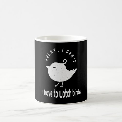 Funny Birdwatching Birder Quote Coffee Mug
