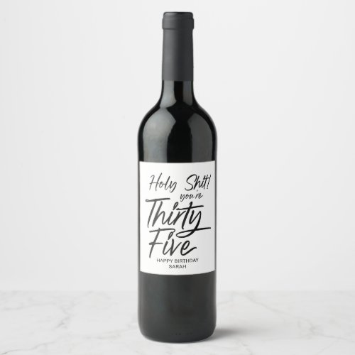 Funny Birthday 35th Happy Birthday Thirty Five Wine Label