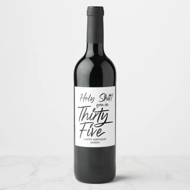 Funny Birthday 35th Happy Birthday Thirty Five Wine Label | Zazzle