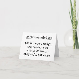 Funny Birthday Advice Card Humorous Eat Cake Quote