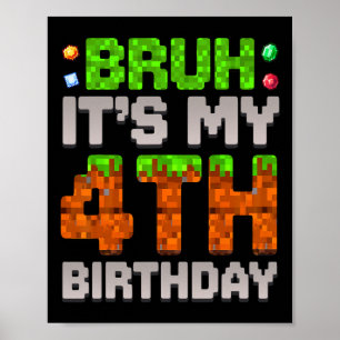 Funny Birthday Boy Bruh It's My 4th Birthday Gamer Poster