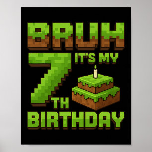 Funny Birthday Boy Bruh It's My 7th Birthday Game Poster